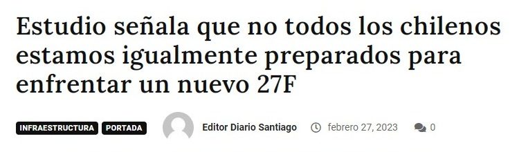 El Diario de Santiago | Estudio señala que no todos los chilenos estamos igualmente preparados para enfrentar un nuevo 27F