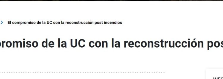 UC Noticias | El compromiso de la UC con la reconstrucción post incendios