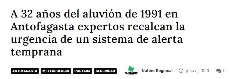 El diario de Santiago | A 32 años del aluvión de 1991 en Antofagasta expertos recalcan la urgencia de un sistema de alerta temprana