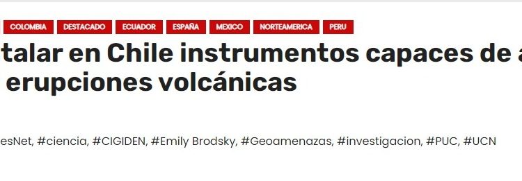El diario de América | Proponen instalar en Chile instrumentos capaces de anticipar terremotos y erupciones volcánicas