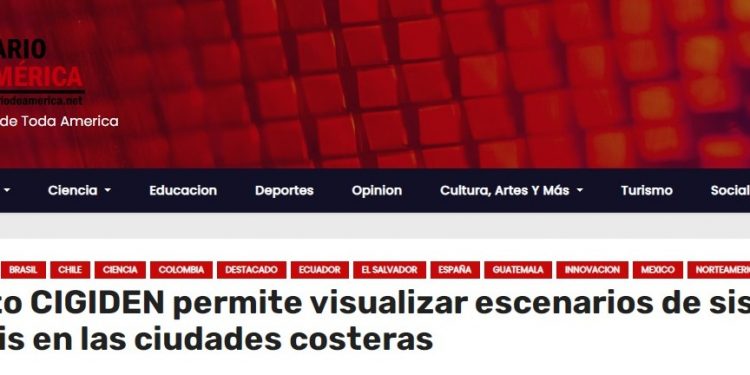 El diario de América | Proyecto CIGIDEN permite visualizar escenarios de sismos y tsunamis en las ciudades costeras