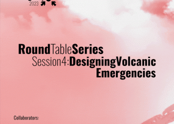4ta Mesa Redonda de Design 4 Emergency: «Design for Volcanic Emergencies»