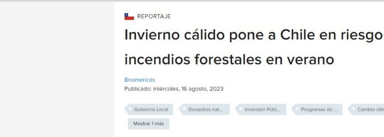 BN Americas | Invierno cálido pone a Chile en riesgo de incendios forestales en verano