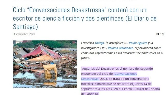 CR2 | Ciclo “Conversaciones Desastrosas” contará con un escritor de ciencia ficción y dos científicas