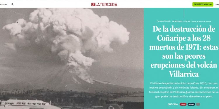 Qué Pasa LT | De la destrucción de Coñaripe a los 28 muertos de 1971: estas son las peores erupciones del volcán Villarrica