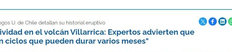 U de Chile | Actividad en el volcán Villarrica: Expertos advierten que «son ciclos que pueden durar varios meses»