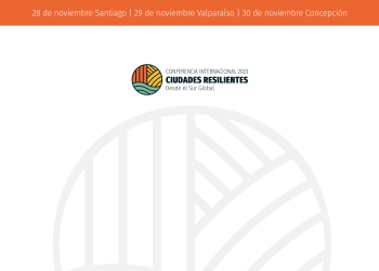 Inscríbete y asiste a la II Conferencia Internacional de Ciudades Resilientes