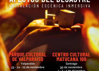 Instalación escénica inmersiva  «Afectos del Desastre»