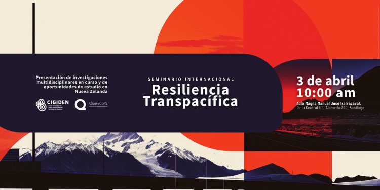 Chile y Nueva Zelanda compartirán conocimientos  en torno a desastres socionaturales