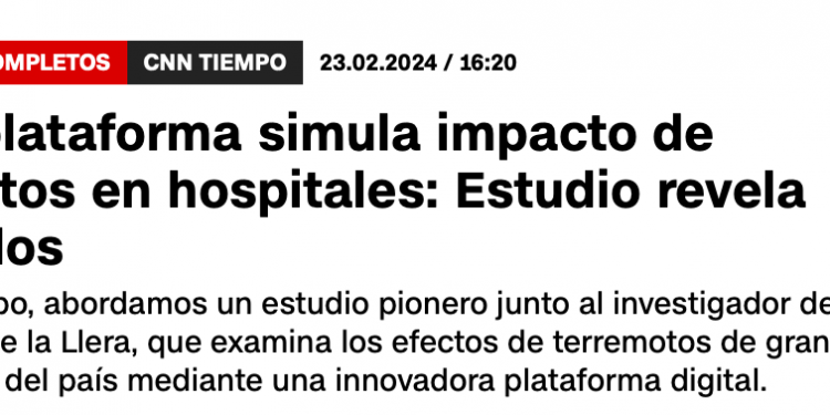 CNN Tiempo | Nueva plataforma simula impacto de terremotos en hospitales: Estudio revela resultados