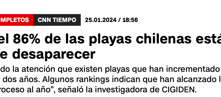 CNN Tiempo | Cerca del 86% de las playas chilenas están en riesgo de desaparecer