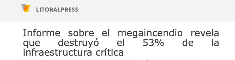 Litoralpress | El Mercurio de Valparaíso: Informe sobre el megaincendio revela que destruyó el 53% de la infraestructura crítica