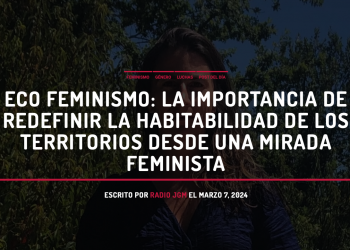 Radio JGM | ECO FEMINISMO: LA IMPORTANCIA DE REDEFINIR LA HABITABILIDAD DE LOS TERRITORIOS DESDE UNA MIRADA FEMINISTA