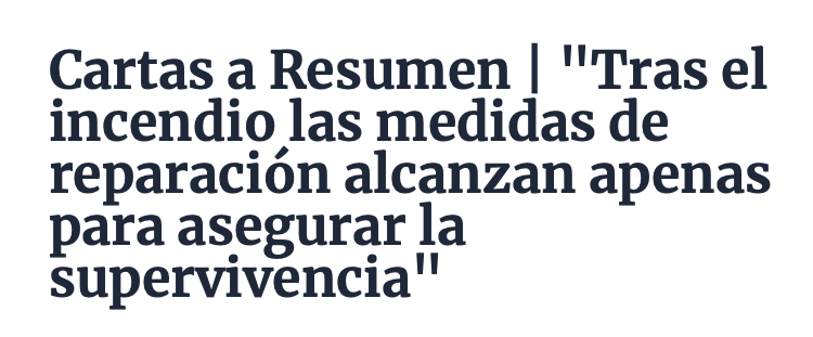 Resumen | «Tras el incendio las medidas de reparación alcanzan apenas para asegurar la supervivencia»