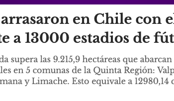 Versión Final | Incendios arrasaron en Chile con el equivalente a 13000 estadios de fútbol