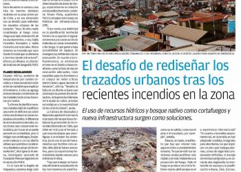 El Mercurio de Valparaíso | El desafío de rediseñar los trazados urbanos tras los recientes incendios en la zona