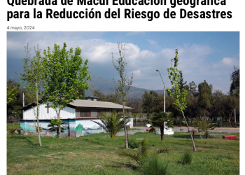 AdPrensa | Columna CIGIDEN: 31 años de aluvión en la Quebrada de Macul Educación geográfica para la Reducción del Riesgo de Desastres