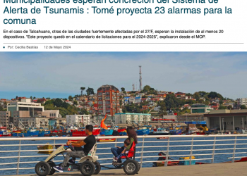 Diario Concepción | Municipalidades esperan concreción del Sistema de Alerta de Tsunamis : Tomé proyecta 23 alarmas para la comuna