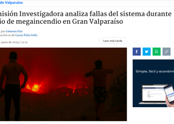 BioBioChile.cl | Comisión Investigadora analiza fallas del sistema durante inicio de megaincendio en Gran Valparaíso