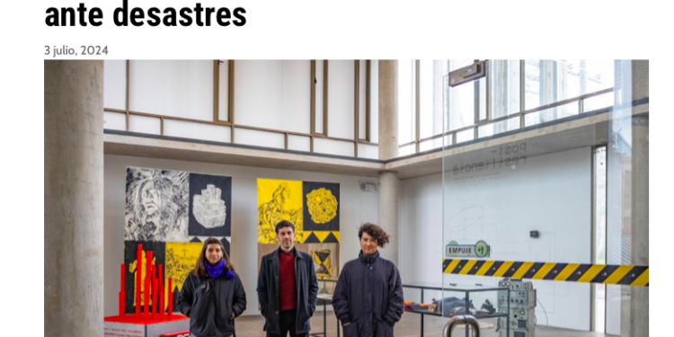 Ad Prensa | Vacaciones de Invierno 2024: Exposición de arte aborda qué significa la “resiliencia” ante desastres