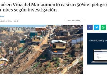 Bio Bio | Por qué en Viña del Mar aumentó casi un 50% el peligro de derrumbes según investigación