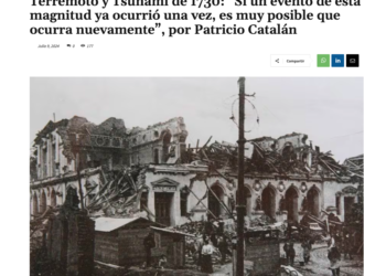 Consejo Políticas de Infraestructura | Terremoto y Tsunami 1730: «Si un evento de esta magnitud ya ocurrió una vez, es muy posible que ocurra nuevamente», por Patricio Catalán