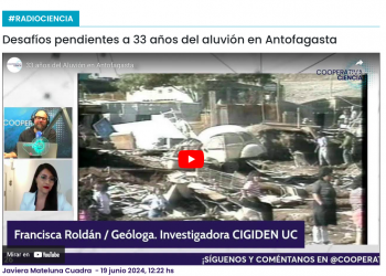 Cooperativa Ciencias | Desafíos pendientes a 33 años del aluvión en Antofagasta