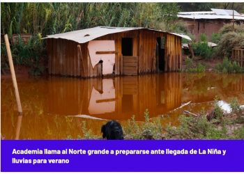 El Desconcierto | Academia llama al Norte grande a prepararse ante llegada de La Niña y lluvias para verano