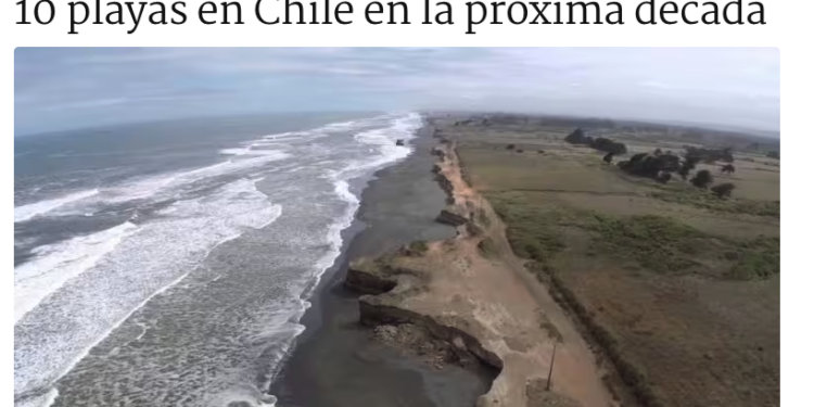 Hoy Chile | Erosión amenaza con hacer desaparecer 10 playas en Chile en la próxima década