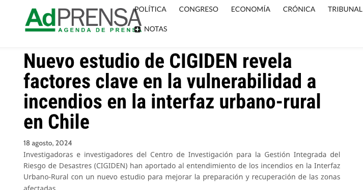 AdPrensa | Nuevo estudio de CIGIDEN revela factores clave en la vulnerabilidad a incendios en la interfaz urbano-rural en Chile