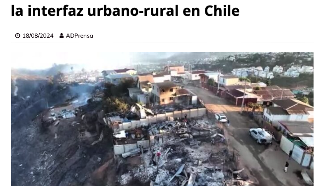 Desenfoque | Nuevo estudio de CIGIDEN revela factores clave en la vulnerabilidad a incendios en la interfaz urbano-rural en Chile