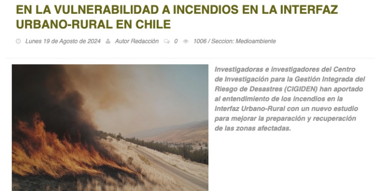 Lanalhue Noticias | Nuevo estudio de CIGIDEN revela factores clave en la vulnerabilidad a incendios en la Interfaz Urbano-Rural en Chile