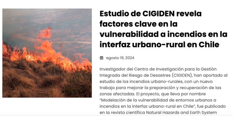 Publimicro | Estudio de CIGIDEN revela factores clave en la vulnerabilidad a incendios en la interfaz urbano-rural en Chile